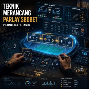 Parlay SBOBET Lebih Terkontrol dengan Analisis Pertandingan